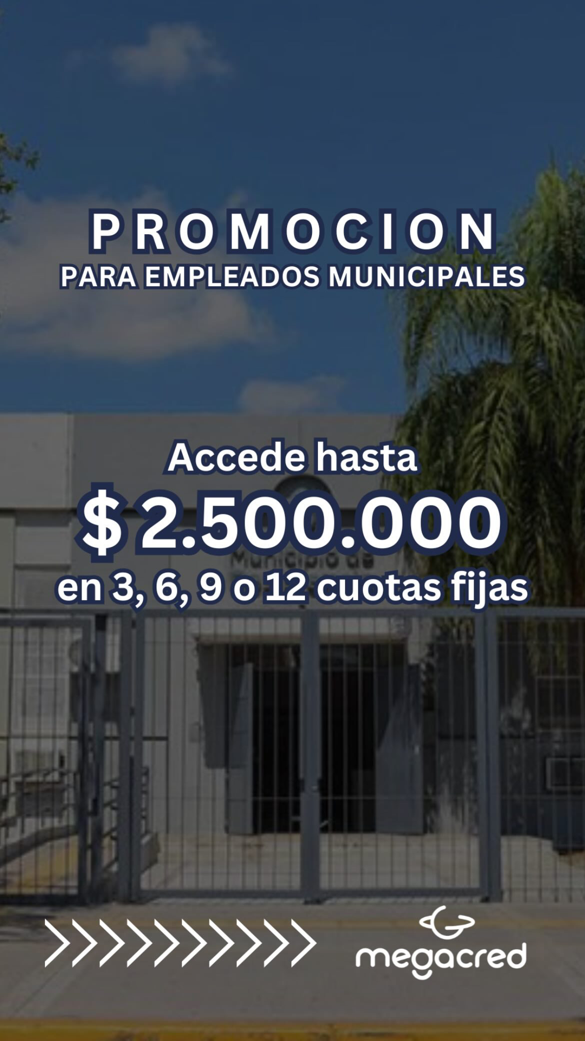 Promoción Empleados Municipales - MegaCred